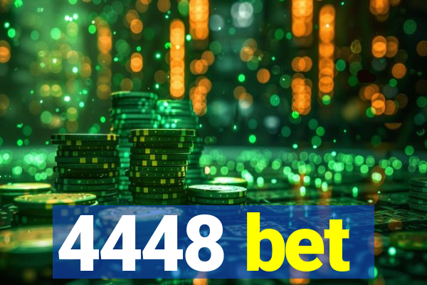 4448 bet